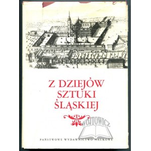 ŚWIECHOWSKI Zygmunt, Z dziejów sztuki śląskiej.