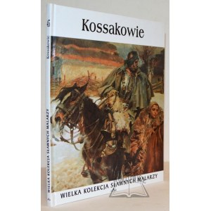 (GREAT collection of famous painters) Kossaks.