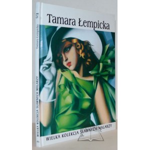 (WIELKA kolekcja sławnych malarzy) Tamara Łempicka.