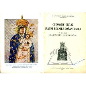 ŻUKIEWICZ Konstanty Maria, Cudowny Obraz Matki Boskiej Różańcowej w kościele krakowskich Dominikanów.