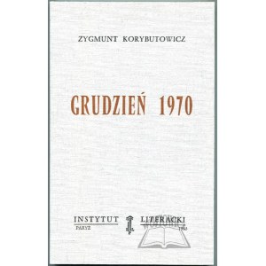 KORYBUTOWICZ Zygmunt, Grudzień 1970.