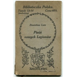 LAM Stanisław, Pieśń Legionów (1914/15).