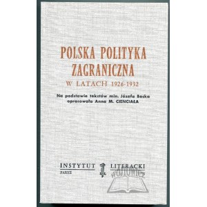 POLSKA polityka zagraniczna w latach 1926-1932.