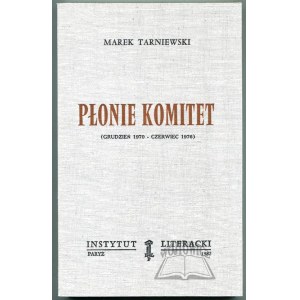 TARNIEWSKI Marek, Płonie komitet.