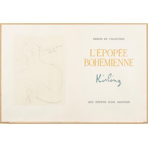Moses Kisling Heron de VILLEFOSSE, (1891-1953), L`epopee bohemienne. Kisling. Aux depens d`un amateur, Paris 1959.