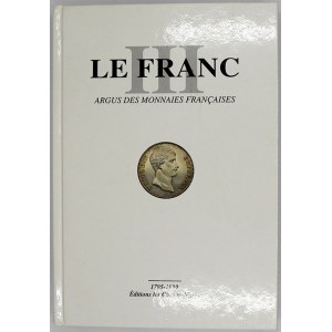 Le France III. Argus des monnaies Francaises. Katalog francouzských mincí 1795-1999. Vázané, vydání 1999, 366 str.