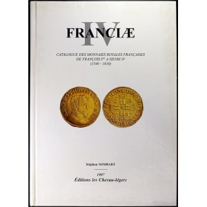 Sombart S.: Catalogues des monnaies royales Francaises de Francois I. A Henri IV (1540-1610).