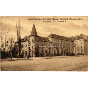 1915 Budapest VIII. Mária Dorothea Egyesület, Magyar Tanítónők Otthona javára. Orczy út 6.