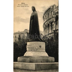 1908 Pola, Pula; Monumento a Elisabetta / Kaiserin Elisabeth Monument (Sisi) / Erzsébet királynő szobor (Sissi). G...