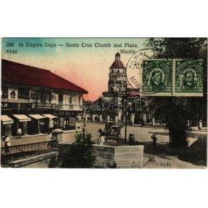 Manila, In Empire Days, Santa Cruz Church and Plaza, Uncle Sam's loan office, shops. TCV card (EK)