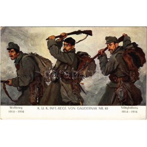 Weltkrieg 1914-1916 - K.u.K. Inft.-Regt. von Gaudernak Nr. 85. Verlag K.u.K. Kmdo. der 27. Inf. Trp. Dion. / WWI Austro...
