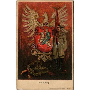 Na strazy! Drukarnia i litografia Polonia, Kraków. Wydala: Wisla 1008. / Lengyel hazafias propaganda címerrel ...