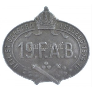 Osztrák-Magyar Monarchia 1916. 19. F.A.B. - Heil St. Barbara - Feldzug 1914-16 A 19...