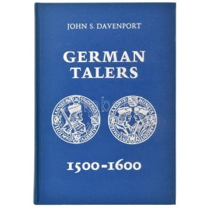 John S. Davenport: German Talers 1500-1600. Numismatischer Verlag, Frankfurt, 1979. Használt...