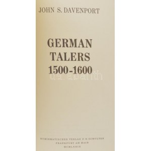 John S. Davenport: German Talers 1500-1600. Numismatischer Verlag, Frankfurt, 1979. Használt...