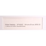 Vasarely Victor (1908-1997): VP-Host, 1970-72. Heliogravűr, papír. Neuchatel, Éditions du Griffon kiadása...
