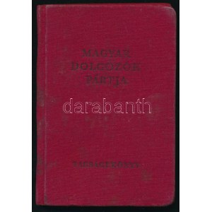 1953 MDP tagsági igazolvány Biszku Béla aláírásával