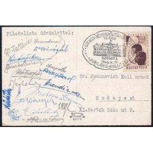 1949 A Szegedi Bélyeggyűjtők Egyesületének rendezvényén részt vett neves filatelisták által aláírt képeslap ...