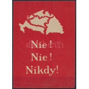 1920 Irredenta röpcédula. Nem, nem, soha. 10x14 cm