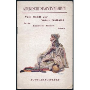 Algerische Staatseisenbahnen Vom Meer zur Wüste Sahara. Berge, Römische Ruinen, Oasen. Autocarausflüge. Autocars...