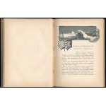 Solymossy Sándor: Uti rajzok. Képek Boszniából, Horvátországból és Dalmáciából. Bp.,1901, (Pesti Könyvnyomda Rt.), 4...