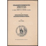 Árva János: Boszorkányperek Csanádvármegyében. Csanádvármegyei Könyvtár. 8. Makó,1927,Gaál László-ny., 22 p...