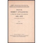 Vass Klára: Buda német utcanevei - A Vár és Újlak utcanevei 1696-1872. Német Philologiai Dolgozatok XXXIX. Bp., 1929....