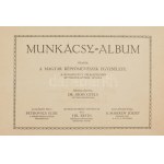 Munkácsy-album. Kiadja a Magyar Képzőművészek Egyesülete a Budapesten felállítandó Munkácsy szobor javára. Előszó...