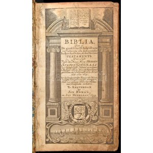 Biblia, dat is de gantsche H. Schrifture vervattende alle de canonyke boeken des Ouden en des Nieuwen Testaments .....
