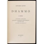 Lénárd Jenő: Dhammó. I-II. kötet. Bevezetés a Buddho tanába, Adalékok a buddhismus fejlődésének történetéhez...