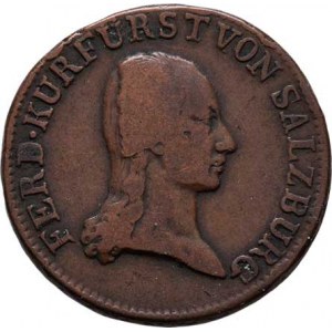 Salzburg-arcib., Arcivévoda Ferdinand, 1803 - 1806, Krejcar 1805, Zot.3426, Pr.2620, KM.491 (měď),