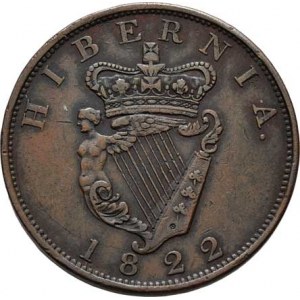 Irsko, George IV., 1820 - 1830, Penny 1822, KM.148 (Cu), 17.219g, dr.hr., dr.rysky,