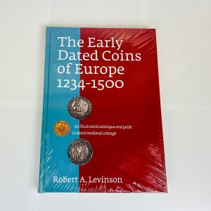 Europe The Early Dated Coins of Europe 1234-1500 2007 Robert A. Levinson