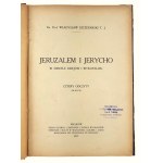 Rev. Prof. Wladyslaw Szczepanski T. J., Jaruzalem and Jericho. In the Light of History and Excavations