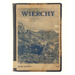 Wierchy. Yearbook Devoted to the Mountains and the Highlands. Year Thirteen, Collective work