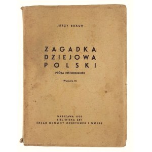 Jerzy Braun, Das Rätsel der polnischen Geschichte. Próba Historiozofii