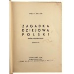 Jerzy Braun, Zagadka Dziejowa Polski. Próba Historiozofii
