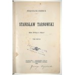 F. Hoesick, Stanislaw Tarnowski. Outline of Life and Works. Volume Two