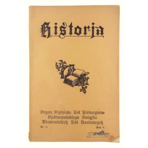 Historia. Organ Wydziału Kół Historyków Ogólnopolskiego Związku Akademickich Kół Naukowych Nr 3, Rok 3, Praca zbiorowa