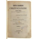 August Nicolas, translation by Zdzislaw Zamoyski, Philosophical Investigations of Christianity by August Nicolas