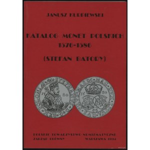 Kurpiewski Janusz - Katalog monet polskich 1576-1586 (Stefan Batory), Warschau 1994, ISBN 8385057234