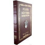 Postuła Wojciech - Polska biżuteria patriotyczna i pamiątki historyczne XIX i XX wieku (nach der Sammlung des Autors), War...