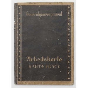 Okupacja - Generalne Gubernatorstwo, Arbeitskarte / Karta Pracy - dla Polaka