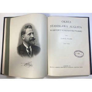 Karol PLAGE, Monety dla Prowincyi... i Okres Stanisława Augusta - we wspólnej oprawie, Kraków 1906, 1913