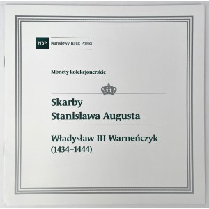 Skarby Stanisława Augusta - Władysław III Warneńczyk - 50 złotych 2015