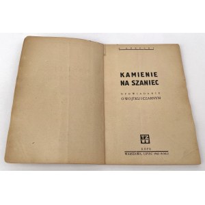 KAMIŃSKI Aleksander [ps. J.GÓRECKI] - Kamienie na szaniec [wydanie pierwsze 1943]