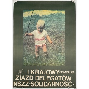 Plakat, I Krajowy Zjazd Delegatów NSZZ Solidarność 1981 - Dobrowolska Katarzyna, Gdańsk '81