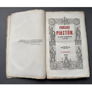 Pieniądza Piastów od czasów najdawniejszych do roku 1300, K. STRONCZYŃSKI, Warszawa 1847