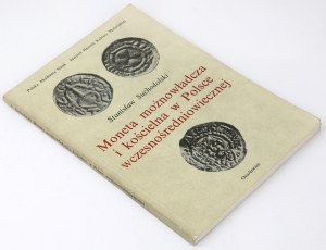Monnaie des magnats et des ecclésiastiques dans la Pologne du haut Moyen Âge, S. Suchodolski