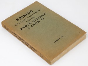 Catalog of the exhibition of monuments from the time of King Stephen and John III 1933